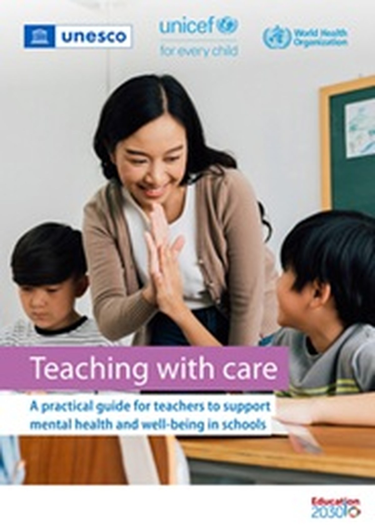 Teaching with care: a practical guide for teachers to support mental health and well-being in schools